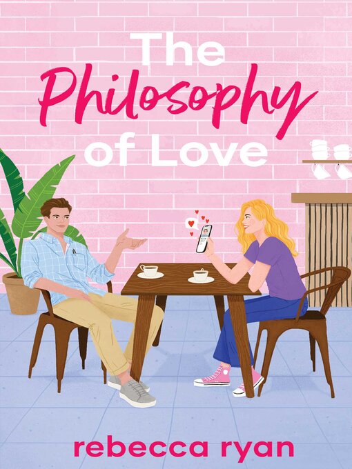Title details for The Philosophy of Love by Rebecca Ryan - Wait list